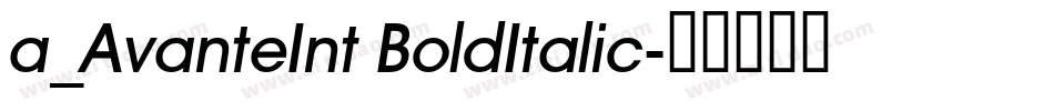 a_AvanteInt BoldItalic字体转换